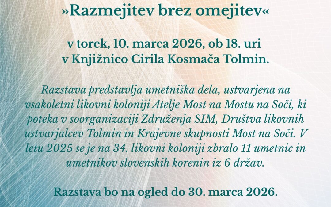 Razstava “Razmejitev brez omejitev” v Tolminu